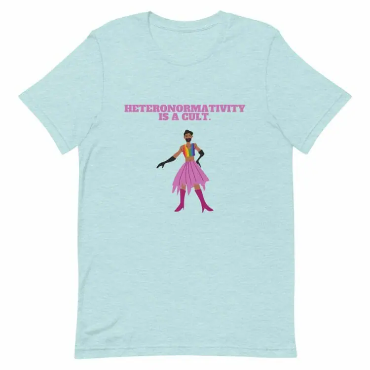 Heteronormativity Is A Cult T-Shirt