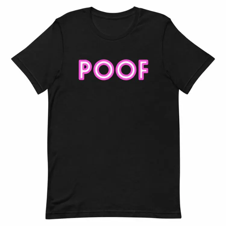 Poof T-Shirt